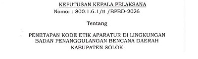PENETAPAN KODE ETIK APARATUR DI LINGKUNGAN BADAN PENANGGULANGAN BENCANA DAERAH KABUPATEN SOLOK