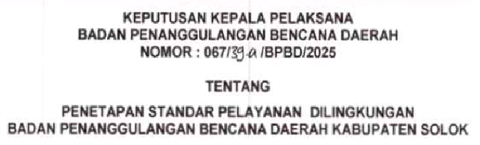PENETAPAN STANDAR PELAYANAN DI LINGKUNGAN BADAN PENANGGULANGAN BENCANA DAERAH KABUPATEN SOLOK
